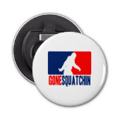 Gone Squatchin League Style Button Flesopener (Voorkant)