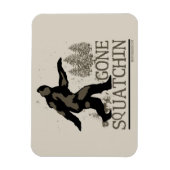 Gone Squatchin Magneet (Verticaal)