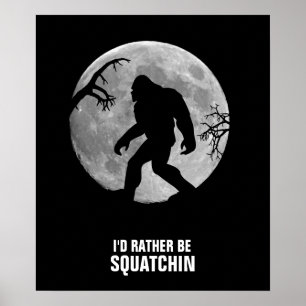 Gone Squatchin met maan en silhouette Poster