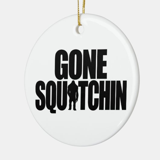Gone Squatchin Ornament (Links)