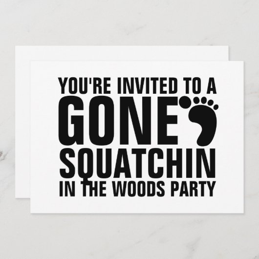 GONE SQUATCHIN PARTIJ INVITATION KAART (Voorkant / Achterkant)