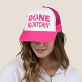 Gone Squatchin' Pink Trucker Hat Trucker Pet (In situ)