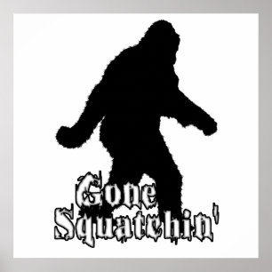 Gone Squatchin' Poster