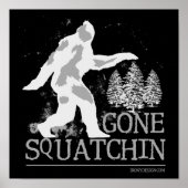 Gone Squatchin Poster (Voorkant)