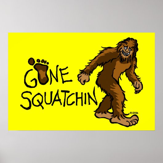 Gone Squatchin Poster (Voorkant)