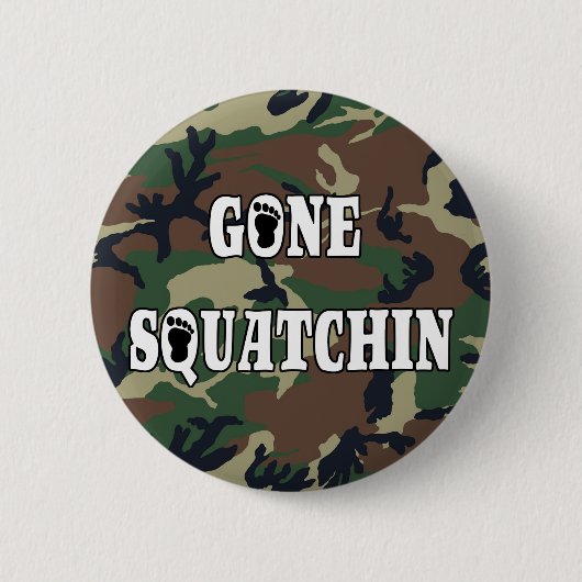 GONE SQUATCHIN RONDE BUTTON 5,7 CM (Voorkant)