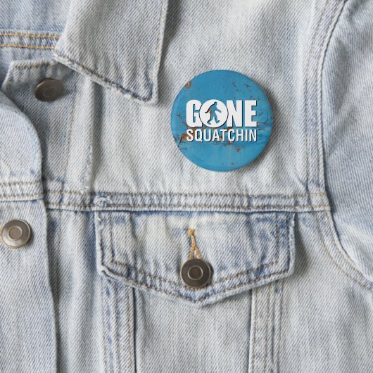 Gone Squatchin Ronde Button 5,7 Cm (In situ)