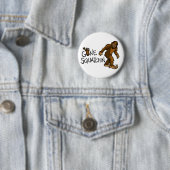 Gone Squatchin Ronde Button 5,7 Cm (In situ)