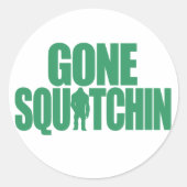 Gone Squatchin Ronde Sticker (Voorkant)