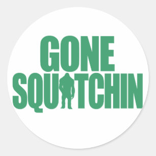Gone Squatchin Ronde Sticker