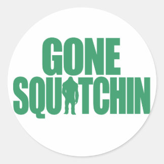 Gone Squatchin Ronde Sticker