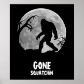 Gone Squatchin, sasquatch silhouette with moon Poster (Voorkant)