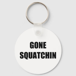GONE SQUATCHIN SLEUTELHANGER