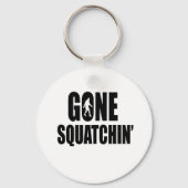 Gone Squatchin' Sleutelhanger (Voorkant)