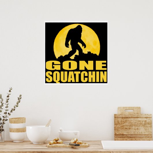 GONE SQUATCHIN *Special* BARK OP DE MOON-editie Poster (Keuken)