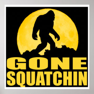 GONE SQUATCHIN *Special* BARK OP DE MOON-editie Poster