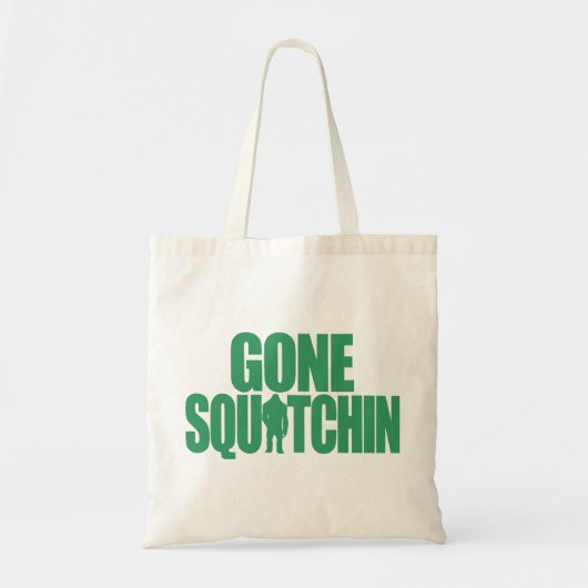 Gone Squatchin Tote Bag (Voorkant)