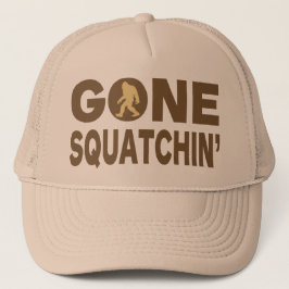 Gone Squatchin Trucker Hat Trucker Pet