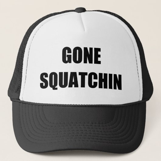 GONE SQUATCHIN TRUCKER PET (Voorkant)