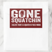 Gone Squatchin (Verhard) Squatch in deze Bossen Rechthoekige Sticker (Tas)