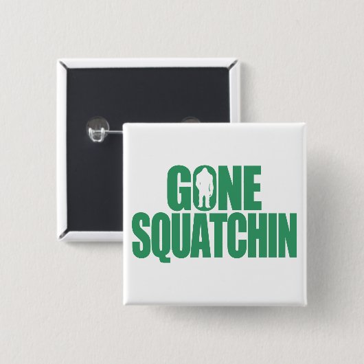 Gone Squatchin Vierkante Button 5,1 Cm (Voorkant /achterkant)