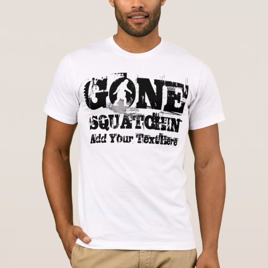 Gone Squatchin *witte logo* T-shirt (Voorkant)