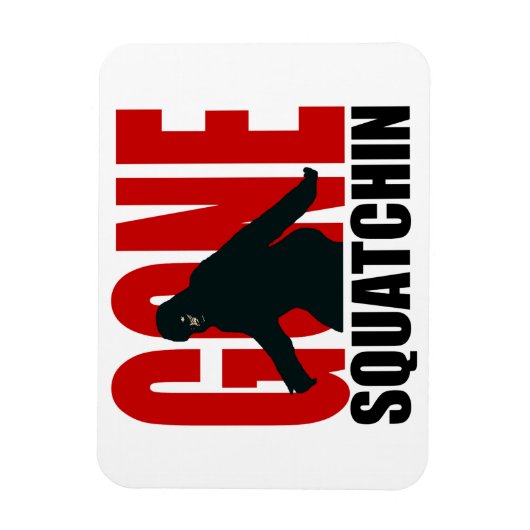 Gone Squatchin - Zwart en Rood Magneet (Verticaal)