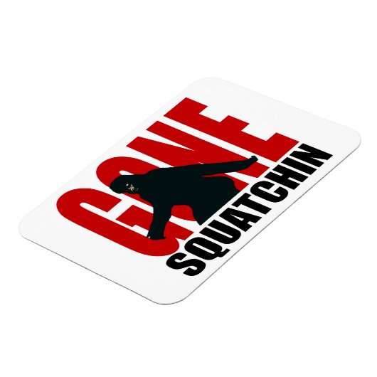 Gone Squatchin - Zwart en Rood Magneet (Linkerzijde)