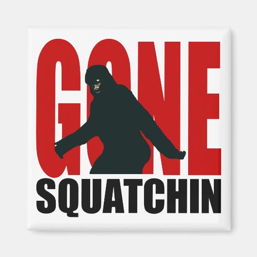 Gone Squatchin - Zwart en Rood Magneet (Voorkant)