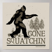Gone Squatching Design Poster (Voorkant)