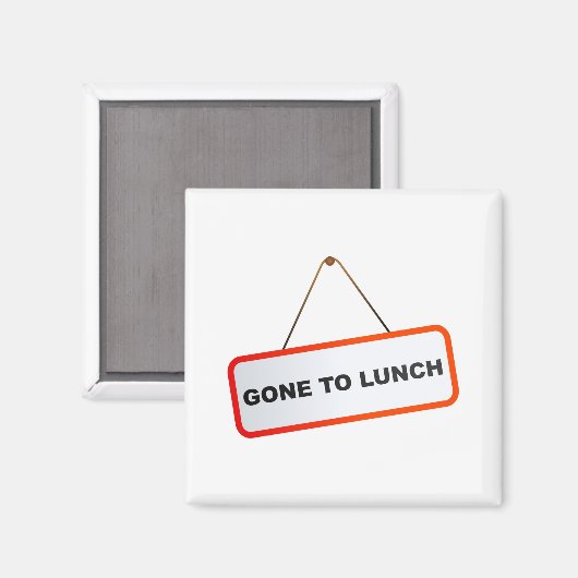 Gone to Lunch Magneet (Voorkant / Achterkant)