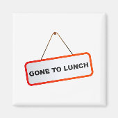 Gone to Lunch Magneet (Voorkant)