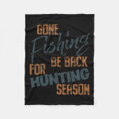 Gone Vist Be Byck voor jachtseizoen Fisherman Fleece Deken (Voorkant)
