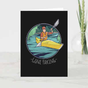 Gone Yaking - Kayak en Kayaking Gift Kaart