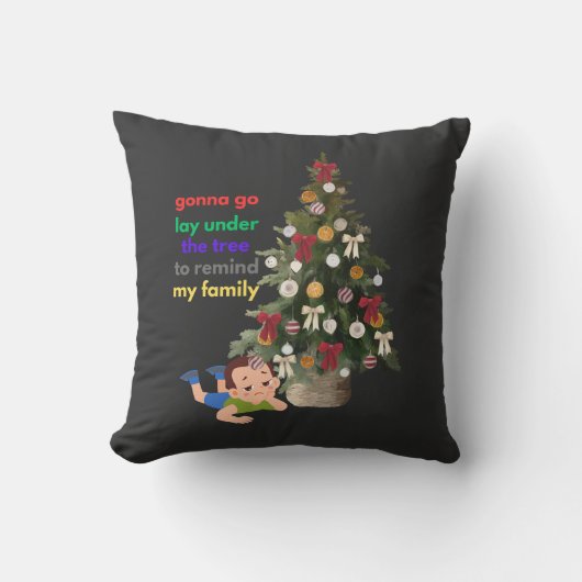 Gonna Go Lay Under The Tree to Remind My Family Kussen (Voorkant)