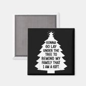 Gonna Go Lay Under The Tree To Remind My Family Th Magneet (Voorkant / Achterkant)