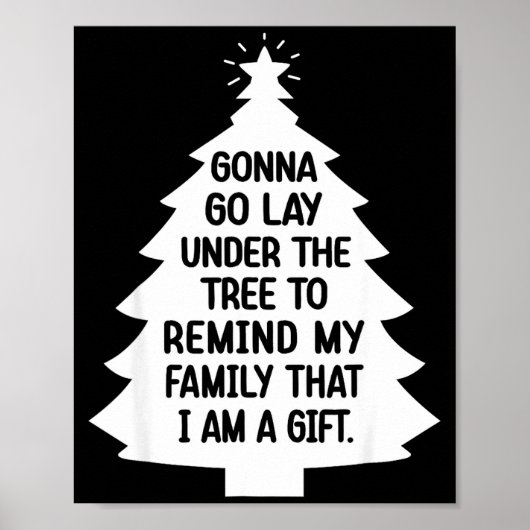 Gonna Go Lay Under The Tree To Remind My Family Th Poster (Voorkant)