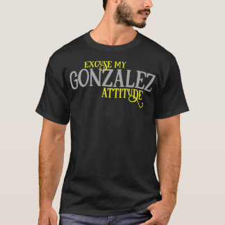 GONZALEZ  Funny Attitude Proud Family Reuni T-shirt