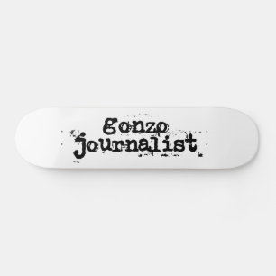 Gonzo Journalist Skateboard