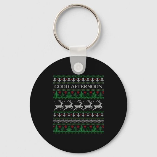 Good Afternoon - Funny Ugly Christmas Sweater  Sleutelhanger (Voorkant)