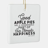 Good Apple Pies Quote Keramisch Ornament (Rechts)