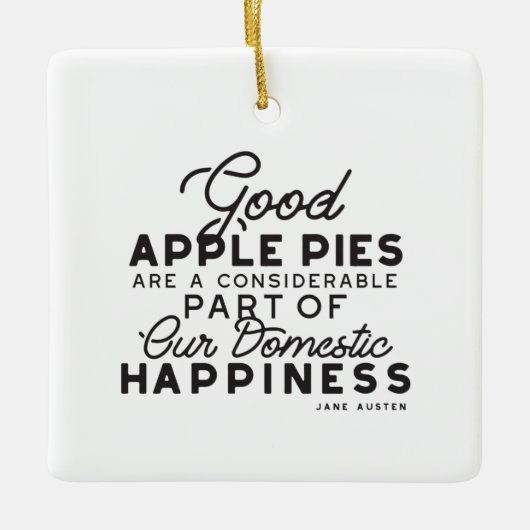 Good Apple Pies Quote Keramisch Ornament (Voorkant)
