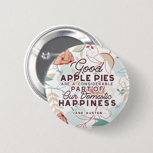 Good Apple Pies Quote Ronde Button 5,7 Cm (Voorkant /achterkant)