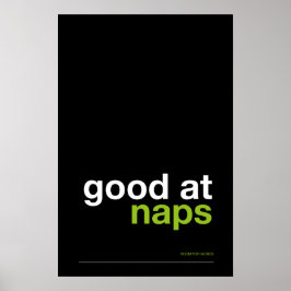 GOOD AT NAPS – Cozy Wall Art Poster