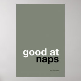 GOOD AT NAPS – Cozy Wall Art Poster