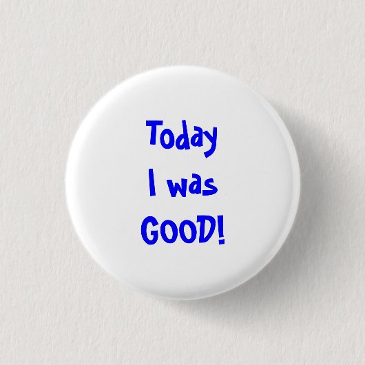 Good Behaviour Button (Voorkant)