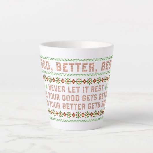 Good Better Best Never Let It Rest Christmas Quote Latte Mok (Voorkant)