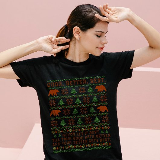 Good Better Best Never Let It Rest Christmas Quote T-shirt