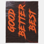 Good Better Best Never Let It Rest Fleece Deken (Voorkant)