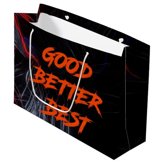 Good Better Best Never Let It Rest Groot Cadeauzakje (Voorkant Gekanteld)